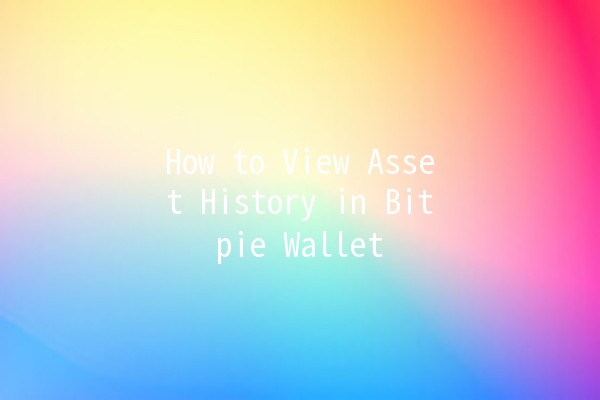 How to View Asset History in Bitpie Wallet 📈💰