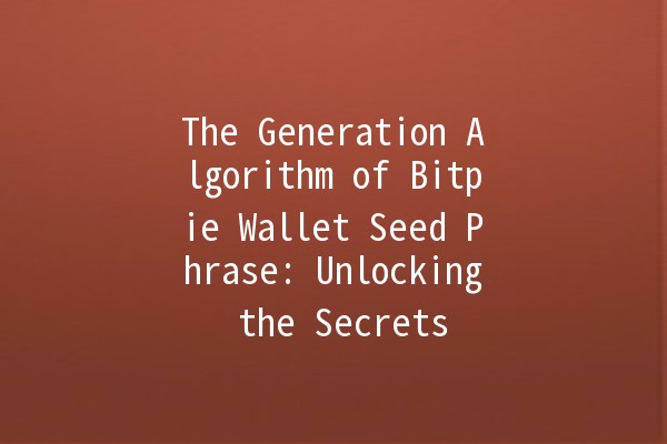 The Generation Algorithm of Bitpie Wallet Seed Phrase: Unlocking the Secrets 🔑💻