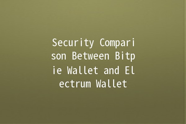 Security Comparison Between Bitpie Wallet and Electrum Wallet 🔒🪙